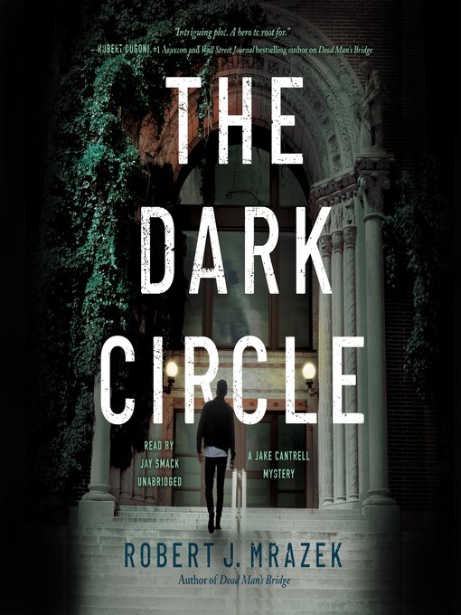 Title details for The Dark Circle by Robert J. Mrazek - Available